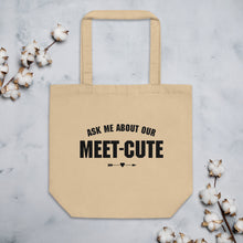 Load image into Gallery viewer, Ask Me About Our Meet-Cute Eco Tote Bag
